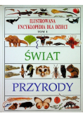Ilustrowana encyklopedia dla dzieci Tom I świat przyrody