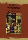 Bajki, fraszki i igraszki