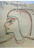 Die Altagyptische Zeichnug