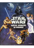 Star Wars Krótkie opowieści na dobranoc