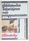 Elektronika łatwiejsza niż przypuszczasz Elementy