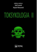 Toksykologia. Tom 2. Toksykologia szczegółowa i stosowana