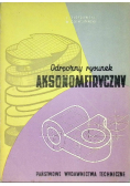 Odręczny rysunek aksonometryczny