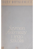 Szymon Askenazy i jego szkoła