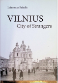 Vilnius City Of Strangers
