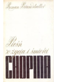 Pieśń o życiu i śmierci Chopina