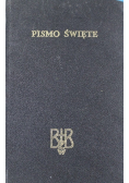 Biblia to jest Pismo Święte starego i Nowego