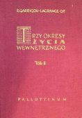 Trzy okresy życia wewnętrznego Tom II
