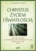 Chrystus życiem i światłością Tom III