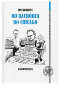 Jan Krawiec Od Bachórca do Chicago