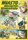 Miasto milczących rewolwerów