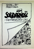 Solidarność - 500 pierwszych dni