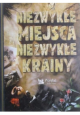 Niezwykłe miejsca niezwykłe krainy
