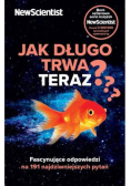 Jak długo trwa teraz