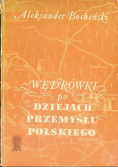 Wędrówka po dziejach przemysłu Polskiego