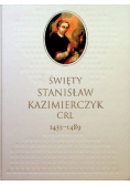 Święty Stanisław Kazimierczyk CRL 1433 -1489