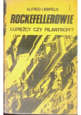 Rockefellerowie łupieżcy czy filantropi