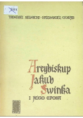 Arcybiskup Jakub Świnka i jego Epoka