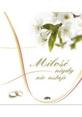 Miłość nigdy nie ustaje