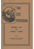 Tak żyć potrzeba