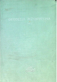 Geodezja inżynieryjna Tom 1
