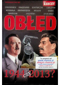 Obłęd 1944 czy 2013