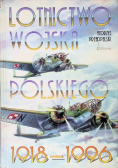 Lotnictwo wojska polskiego 1918 - 1996