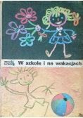 W szkole i na wakacjach