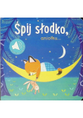 Książka z dźwiękiem. Śpij słodko aniołku
