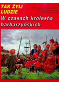 Tak żyli ludzie w średniowiecznym zamku