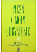 Pieśń o moim Chrystusie