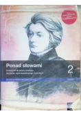 Ponad słowami Klasa 2 podręcznik do języka polskiego dla liceum ogólnokształcącego i technikum Zakres podstawowy i rozszerzony Część 1