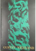 Gustav Vigeland 1869 - 1943