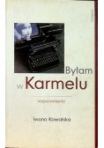 Byłam w Karmelu