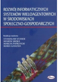 Rozwój informatycznych systemów wieloagentowych w środowiskach społeczno-gospodarczych