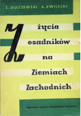 Z życia osadników na Ziemiach Zachodnich