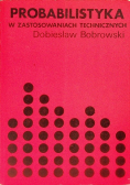 Probablistyka w zastosowaniach technicznych