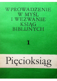 Wprowadzenie w myśl i wezwanie ksiąg biblijnych 1 pięcioksiąg