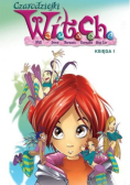 Czarodziejki W.I.T.C.H. Księga 1