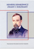 Henryk Sienkiewicz Znany i nieznany