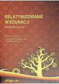 Relatywizowanie w edukacji wybrane ujęcia
