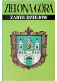 Zielona Góra  Zarys dziejów