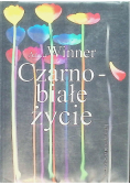 Czarno-białe życie