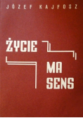 Życie ma sens