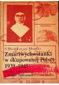 Zmartwychwstanki w okupowanej Polsce 1939 1945