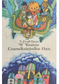 W Krainie Czarnoksiężnika Oza
