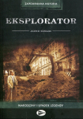 Eksplorator. Narodziny i upadek legendy