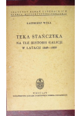 Teka Stańczyka na tle historii Galicji w latach 1849-1869