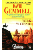 Wilk w cieniu Tom 1
