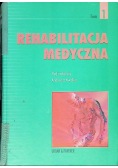 Rehabilitacja medyczna Tom 1